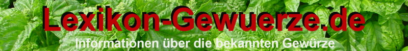 Gewrzelexikon alle Gewrze von A-Z